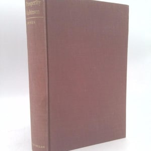 May include: A hardcover book titled "Prosperity Robinson" by Jones. The book has a solid brown cover and spine with gold lettering. The publisher's name, Macmillan, is printed at the bottom of the spine.