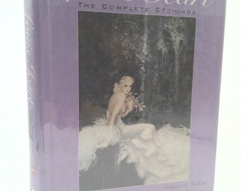 Louis Icart: The Complete Etchings by William R. Holland