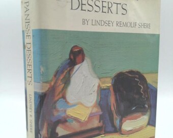 Chez Panisse Desserts by Lindsey Remolif Shere