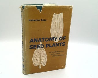 Anatomy of Seed Plants by katherine esau