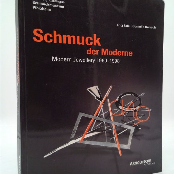 The Moderns: 1955-1995, Inventory Catalogue of the Pforzheim Jewelry Museum by Schmuckmuseum Pforzheim