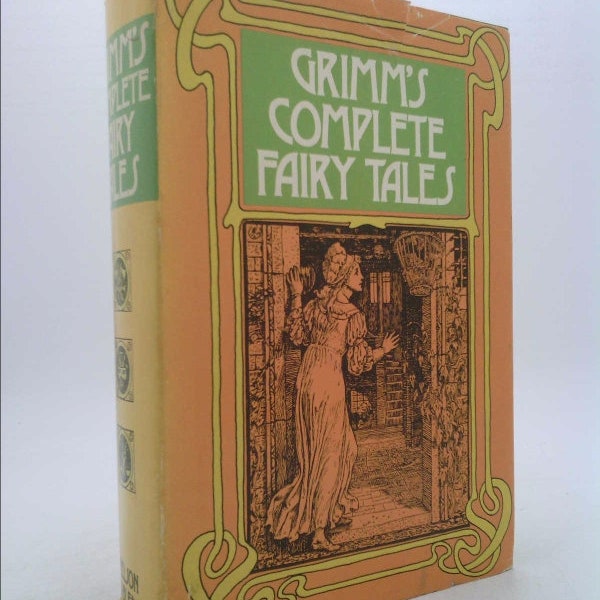 Grimm's Complete Fairy Tales by The Brothers Grimm