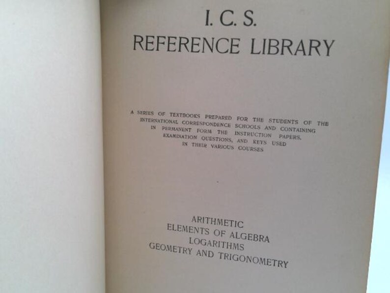 I.C.S. Reference Library: Arithmetic, Elements of Algebra, Logarithms, Geometry and Trigonometry, Vol 40 by I.C.S. Reference Library image 2
