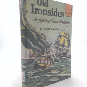 Old Ironsides: The Fighting Constitution (Landmark Books # 51) by Harry Hansen