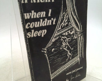 Thoughts From a Night When I Couldn't Sleep by jim leicher