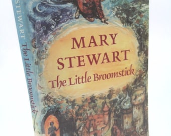 The Little Broomstick by Mary Stewart