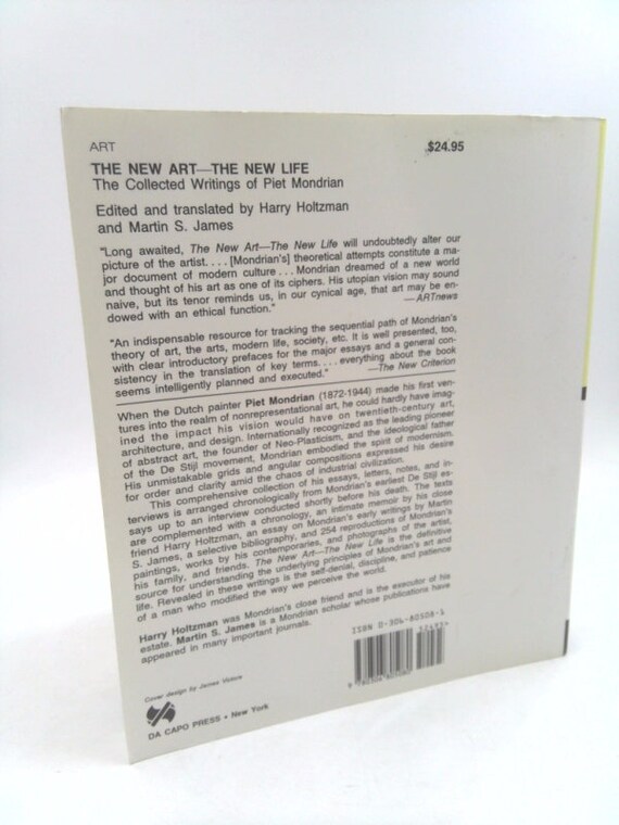 The New Art--the New Life: the Collected Writings of Piet Mondrian
