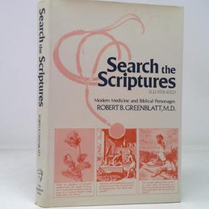 May include: A hardcover book titled "Search the Scriptures" with illustrations. The cover is off-white with pink and black text and graphics. The book's subtitle is "Modern Medicine and Biblical Personages" by Robert B. Greenblatt, M.D.