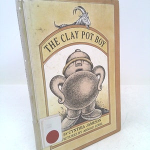 The Clay Pot Boy by Cynthia Jameson
