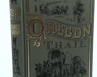 The Oregon Trail by Francis Parkman