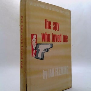 The Spy Who Loved Me by Ian Fleming