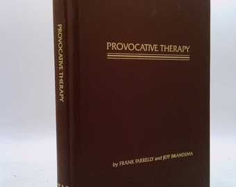 Provocative Therapy by Frank Farrelly