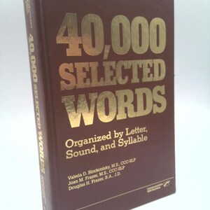 40,000 Selected Words: Organized by Letter Sound and Syllable by Valeda D. Blockcolsky