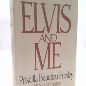 Elvis and Me by Priscilla Beaulieu Presley