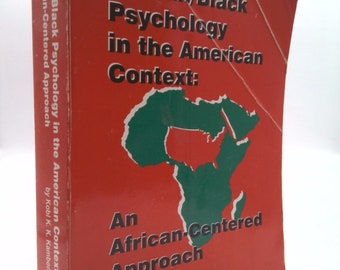 African/Black Psychology in the American Context: An African-Centered Approach by Kobi K. Kambon