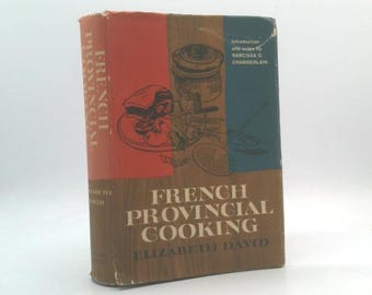 French Provincial Cooking by Elizabeth. DAVID