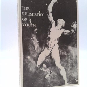 May include: A black and white book cover with the title "THE CHEMISTRY OF YOUTH" in white text. The cover features a black and white image of a muscular figure reaching upwards against a starry background.