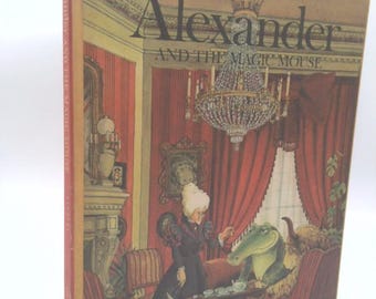 Alexander and the Magic Mouse. by Martha Sanders - Etsy