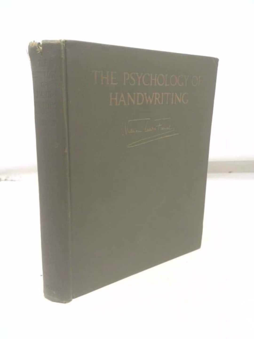 The Psychology of Handwriting: With Many Facsimiles of Handwriting ...