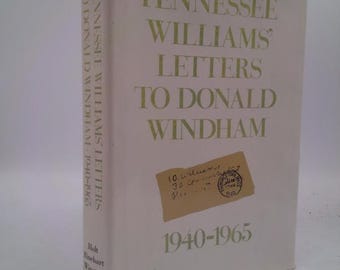 Tennessee Williams' Letters to Donald Windham 1940-1965 by Tennessee Williams