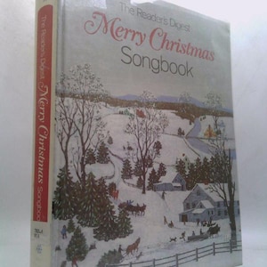 The Reader&#39;s Digest Merry Christmas Songbook by Reader&#39;s Digest Editors