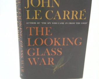 Looking Glass War, the by John Le Carre