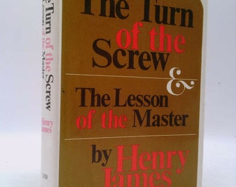 The Turn of the Screw, the Lesson of the Master (The Modern Library) by Henry James