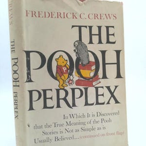 May include: Vintage book titled "The Pooh Perplex" by Frederick C. Crews. The cover features illustrations of Winnie the Pooh and a gray creature. The title is in large, bold letters, with additional text below describing the book's content.