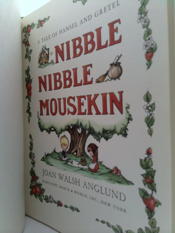 Nibble Nibble Mousekin: A Tale of Hansel and Gretel by Joan Nibble Nibble Mousekin: A Tale of Hansel and Gretel by Joan