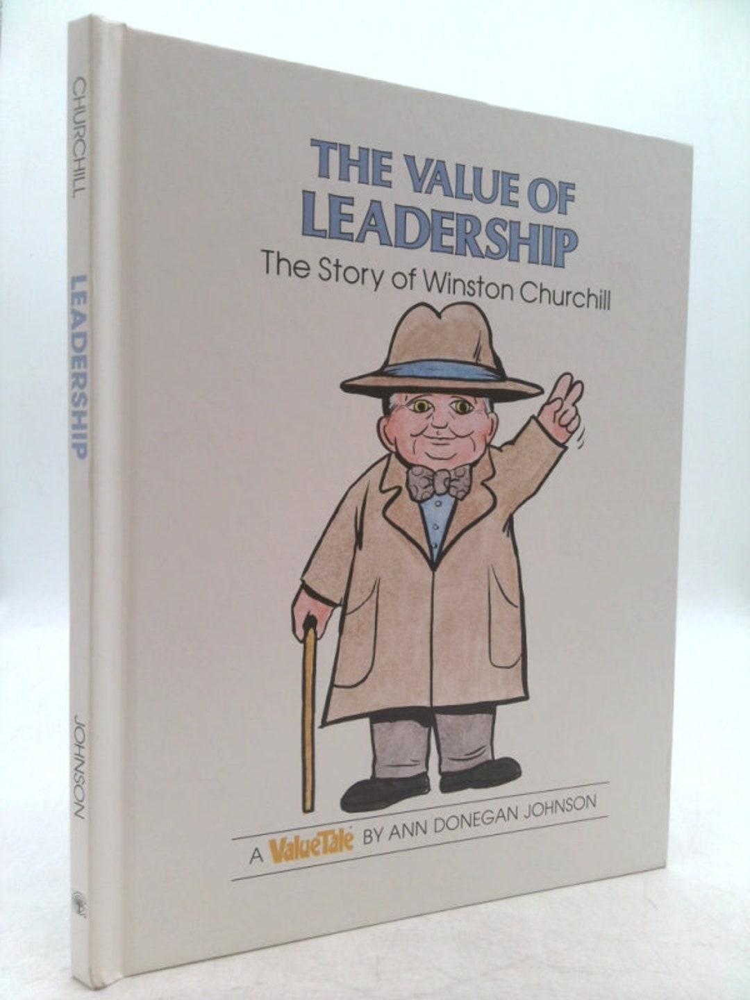 Value of Leadership: the Story of Winston Churchill (valuetales) by Ann ...
