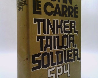 Tinker, Tailr, Soldr, Spy by John le Carre