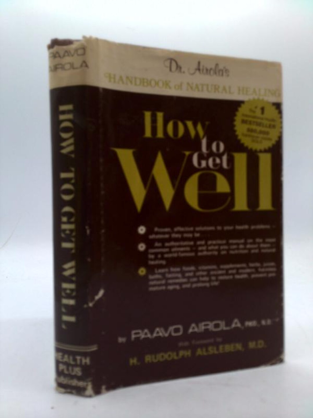 How to Get Well: Dr. Airola's 【英語版】 How to Get Well: Dr. Airola's Handbook of Natural Healing by