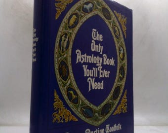 Only Astrology Book You'll Ever Need by Joanna Martine Woolfolk