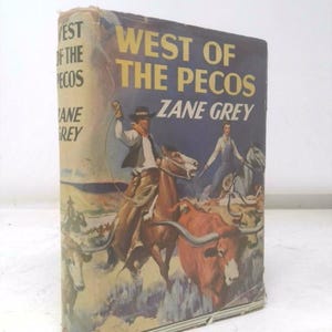 West of the Pecos by zane grey