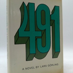 May include: A white book cover with the title "491" in large, green, 3D letters. The text "A NOVEL BY LARS GÖRLING" is printed in black below the title.