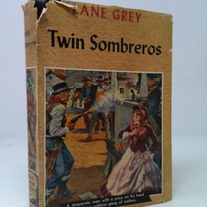 Twin Sombreros by Zane Grey
