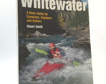 Canadian Rockies Whitewater - South by Stuart Smith