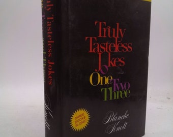 Truly Tasteless Jokes One Two Three by Blanche Knott