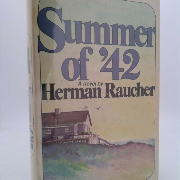 Summer of '42 by Herman Raucher