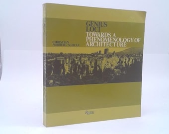 Genius Loci: Towards a Phenomenology of Architecture by Christian Norberg-Schulz