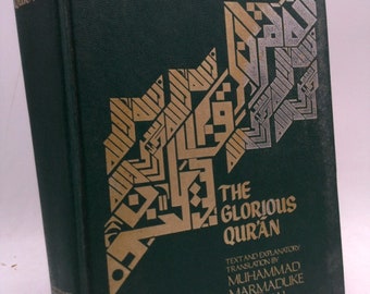 The Meaning of the Glorious Qur'an : Text and Explanatory Translation. by Muhammad M. Pickthall
