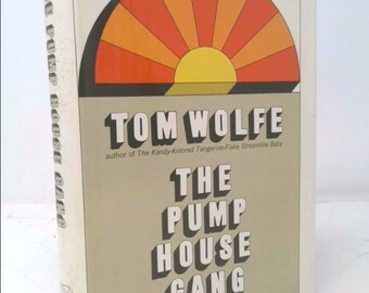 The Pump House Gang by Tom Wolfe