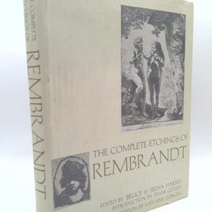 The Complete Etchings of Rembrandt. by Rembrandt Harmenszoon Van Rijn