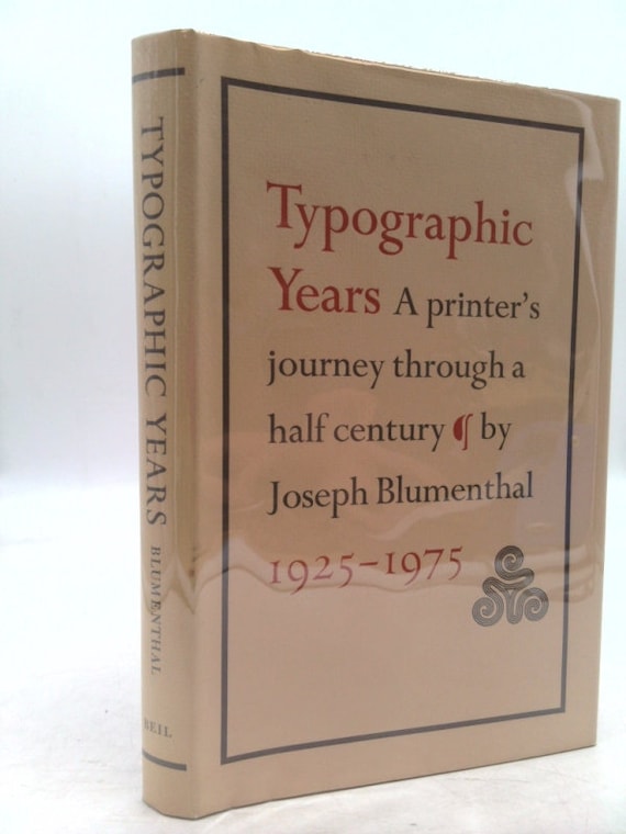 Typographic Years: A Printer's Journey Through a Half Century by