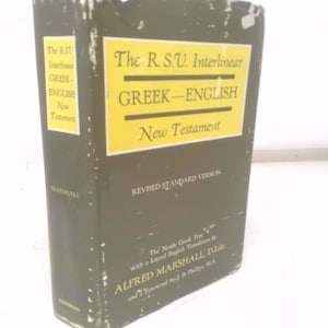 May include: A weathered, dark green book titled "The R.S.U. Interlinear Greek-English New Testament." The title is in yellow with black text. The book is by Alfred Marshall and is a Revised Standard Version.