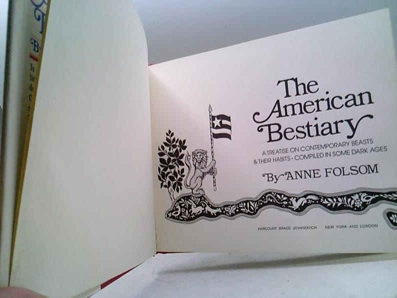 El Bestiario Americano. Un Tratado sobre las Bestias Contemporáneas y sus Hábitos. Compilado en la Edad Media. Por Anne Folsom. imagen 2