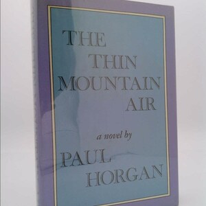 The Thin Mountain Air by Paul Horgan