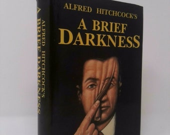 Alfred Hitchcock's a Brief Darkness by Alfred Hitchcock