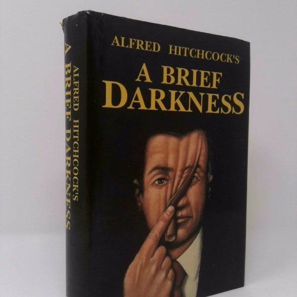 Alfred Hitchcock's a Brief Darkness by Alfred Hitchcock