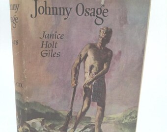 Johnny Osage by Janice Holt Giles